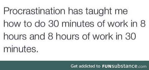 Who said procrastination is bad