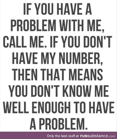 And even if you do, there's still caller ID.