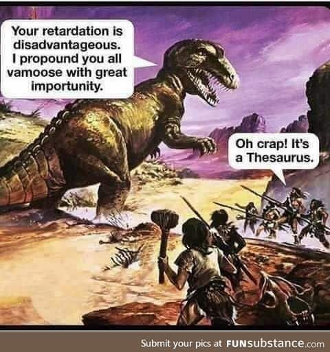 Oh crap! It's a Thesaurus