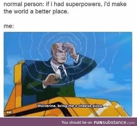 If I has superpowers