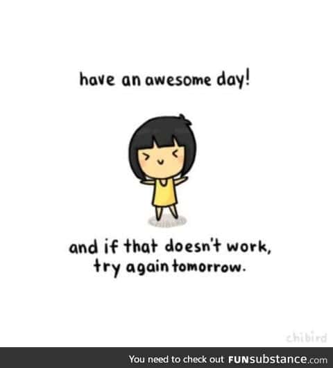 Have an awesome day y'all !