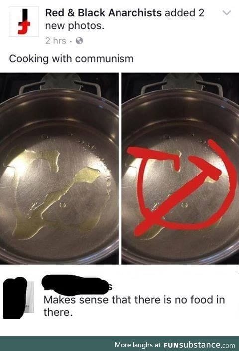 Hey commie, how can you eat your puddin when you ain't got any meat?