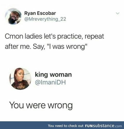 Females are never wrong