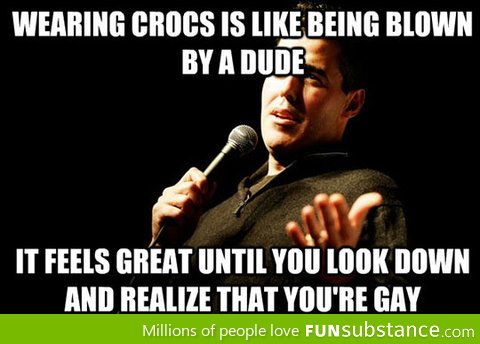 Wearing crocs