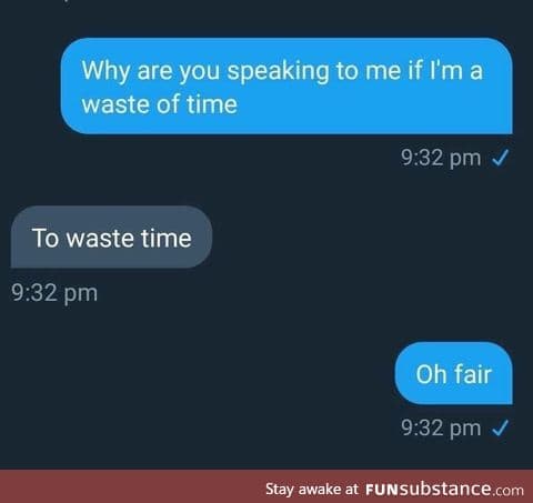 Waste time