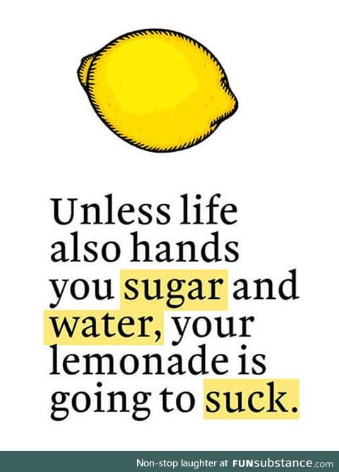 If life ever gives you lemons