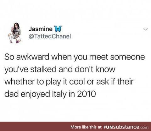 Life as a stalker