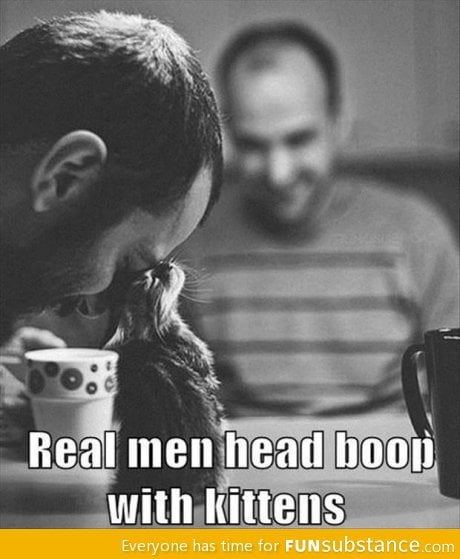 Real men head boop