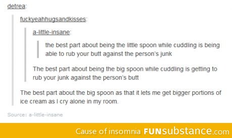 Adventages of a big spoon