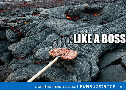 Making sausages over lava