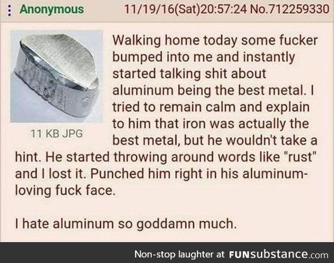 Anon hates aluminium