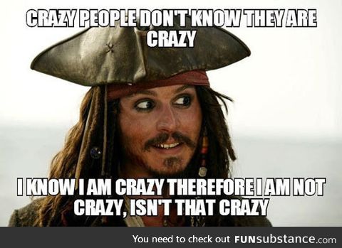 Crazy people logic