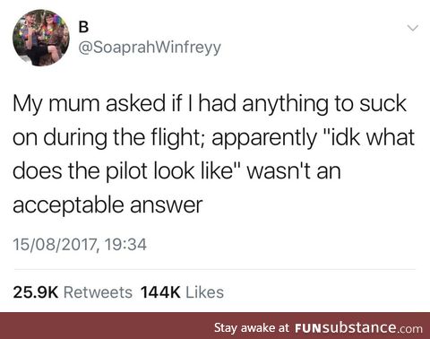 Sucking definitely helps the pilots