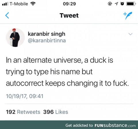 Every duckin time