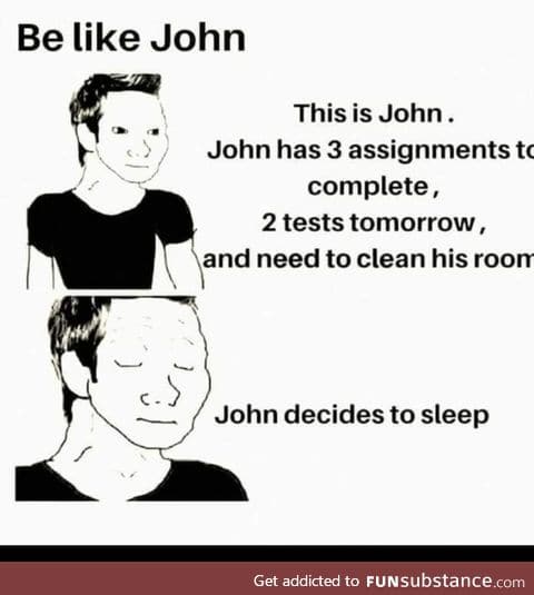 John knows the best