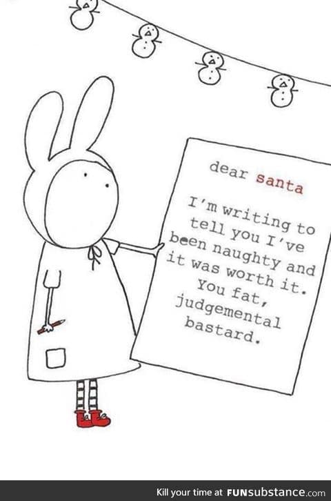 Dear Santa... It was worth it