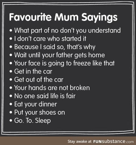 Favorite mother sayings