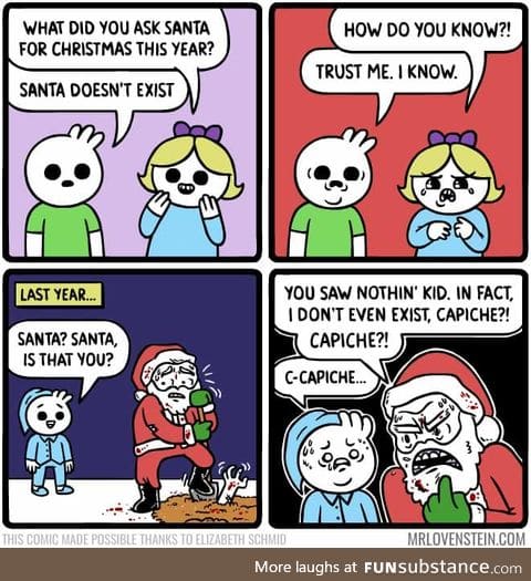 Santa's not real, kids