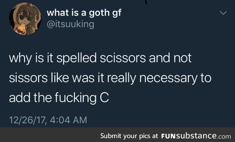 It never occurred to me in essays that it was spelt “scissors”