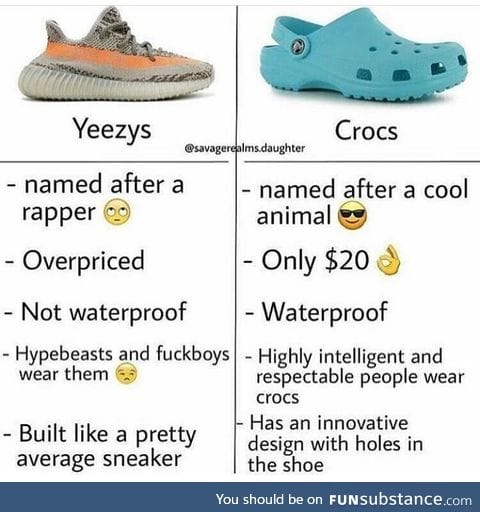 Good for when girls see your crocs
