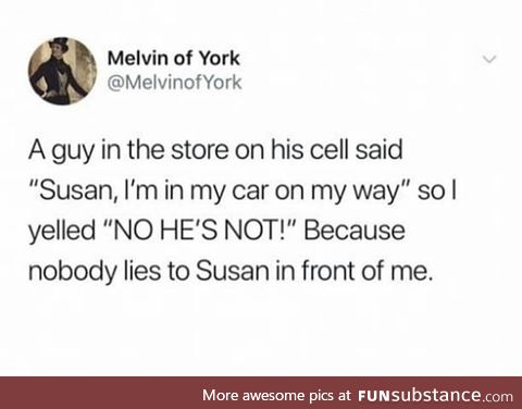 Susan deserves the truth