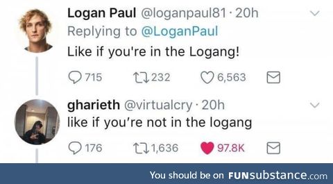 Like if you're not in the Logang