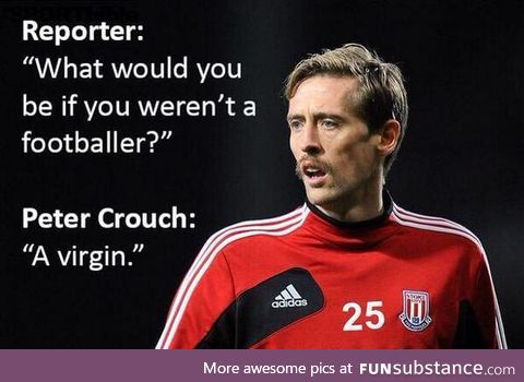 Peter Crouch knows!