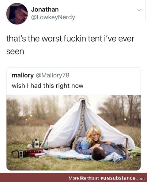 That even a tent