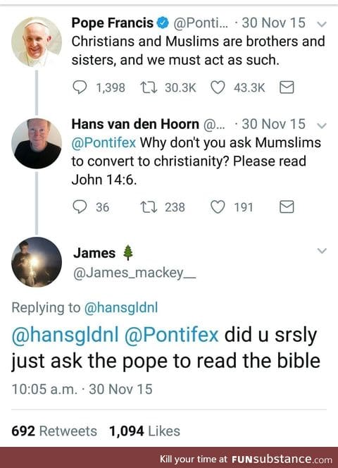 The pope knows better than you