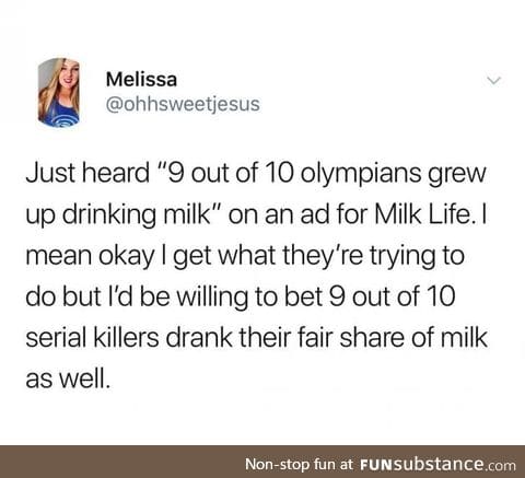 Yes, I also drank milk