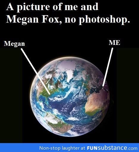 Picture of me with megan fox