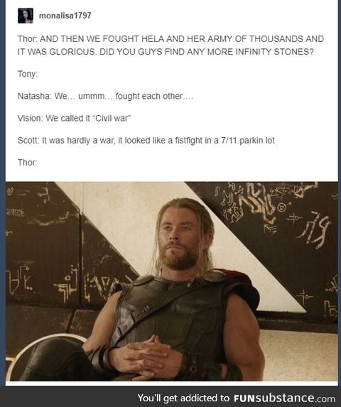 Thor: And you didn’t invite me