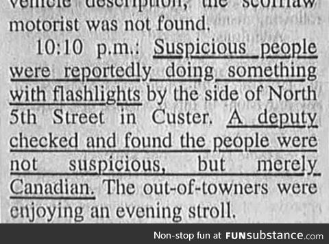 Those Canadians are always doing suspicious things