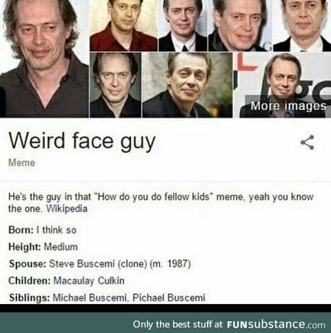 Weird face guy