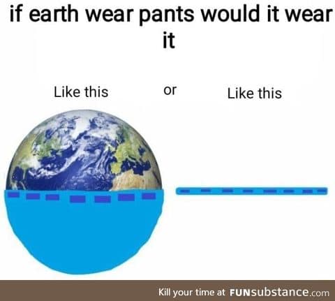 Earth pants