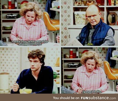 Ladies and gentlemen, Red Forman