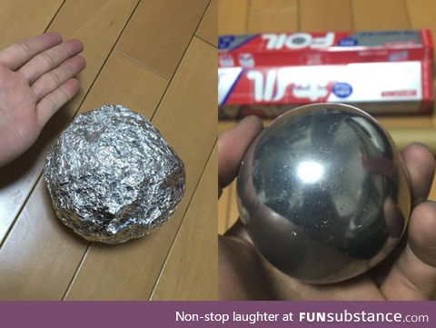 A current Japanese trend is polishing tin foil balls into perfection