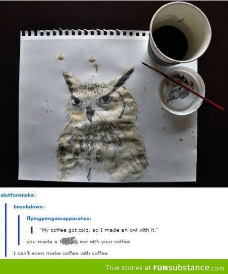 Painting an owl with coffee