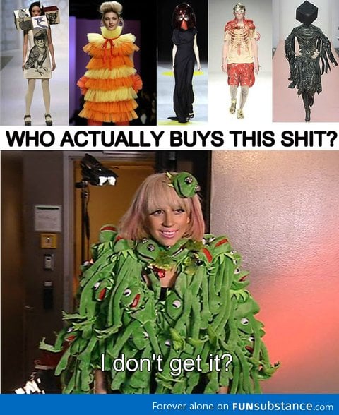 Gaga won't understand drunk fashion memes