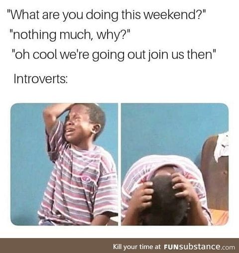 Typical introvert