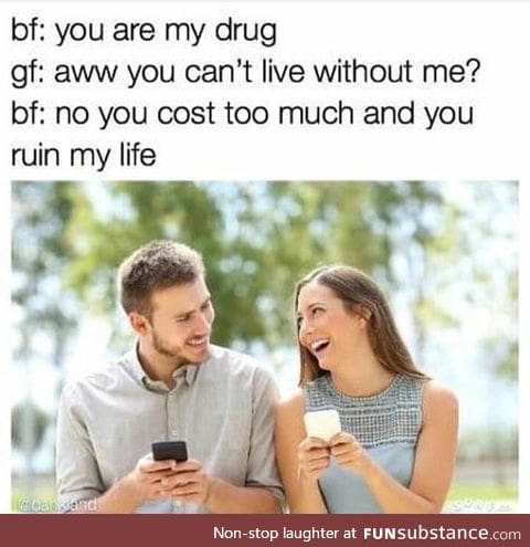 You are my drug