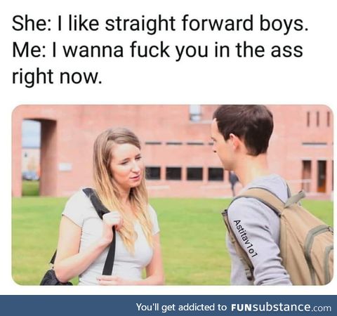 Straight forward