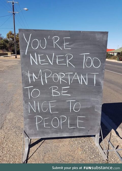 You're Never Too Important...