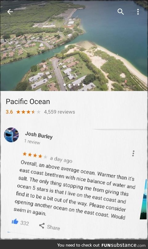 So people started reviewing the Pacific Ocean, and it's fantastic