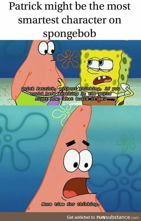 Patrick is smart