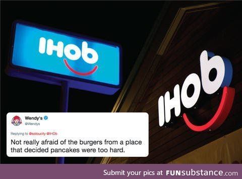 Wendy's ain't intimidated by Ihob