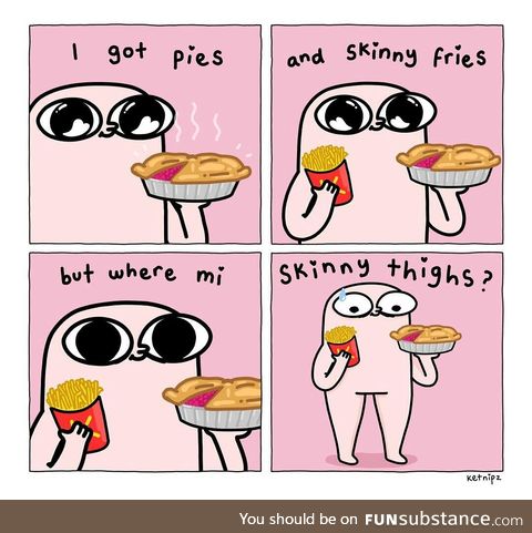 Chubby thighs for life