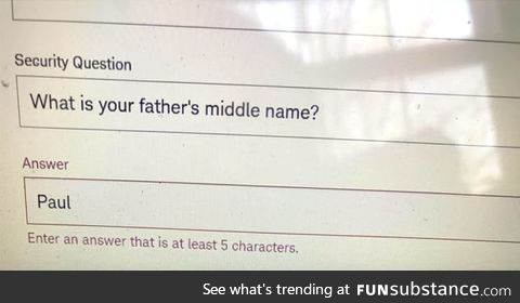 Your father's middle name must be with 5 characters
