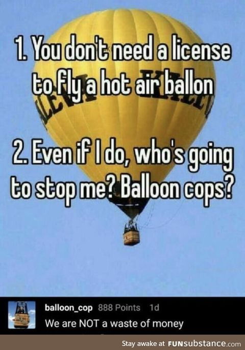I’m a balloon cop