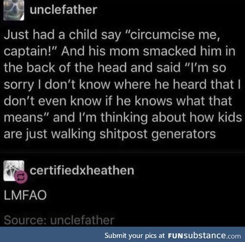 Circumcise me, Captain!